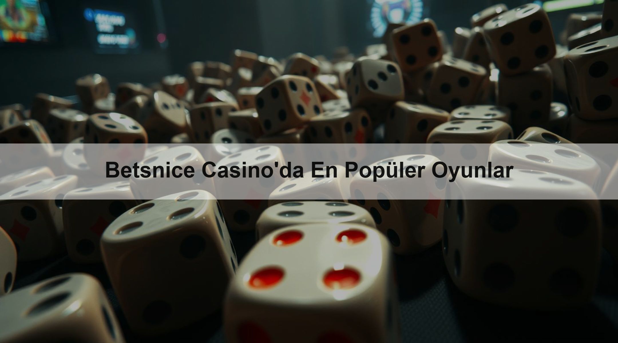 Betsnice Casino'da En Popüler Oyunlar 1 Betsnice Casino'da En Popüler Oyunlar