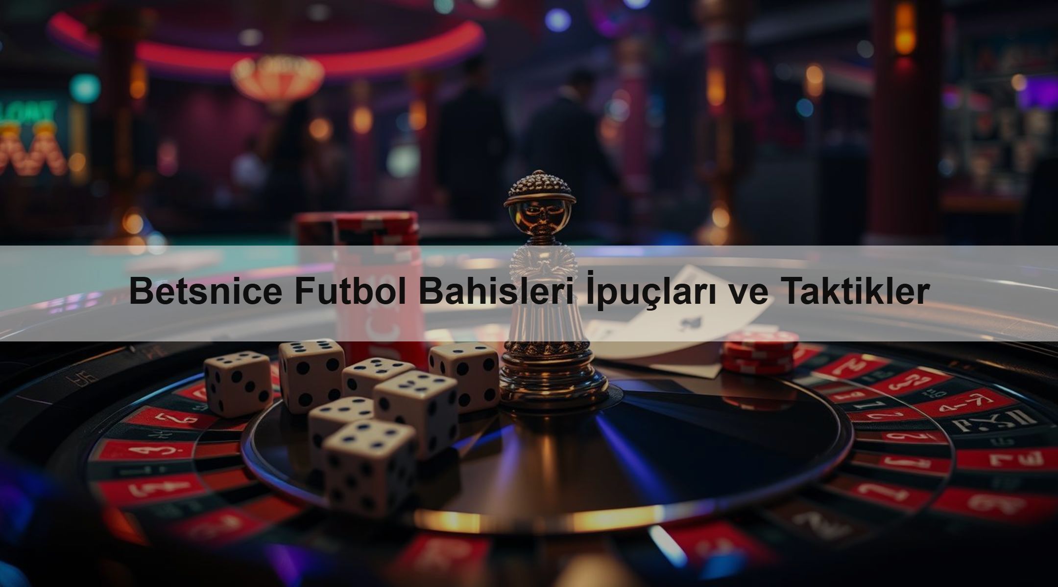 Betsnice Futbol Bahisleri İpuçları ve Taktikler 1 Betsnice Futbol Bahisleri İpuçları ve Taktikler